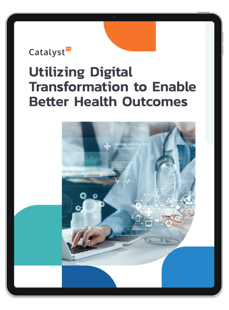Using Digital Transformation to Enable Better Health Outcomes