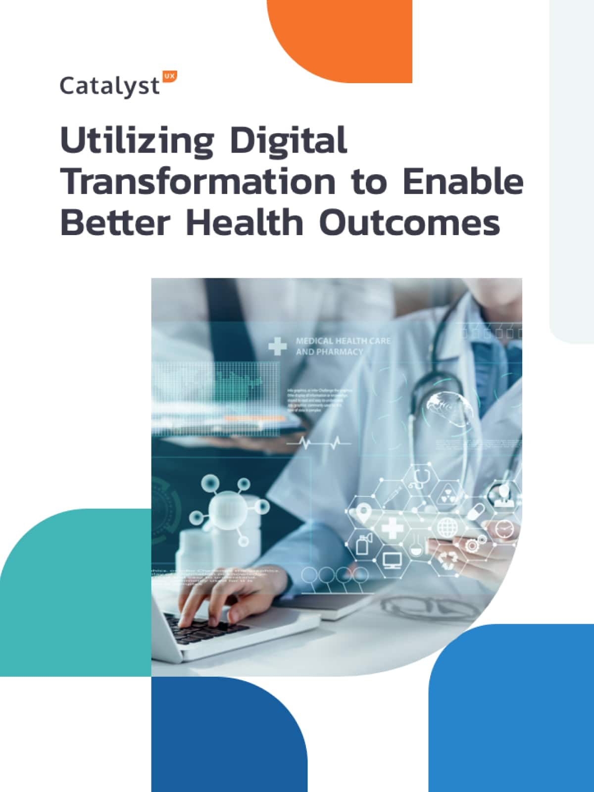 Using Digital Transformation to Enable Better Health Outcomes